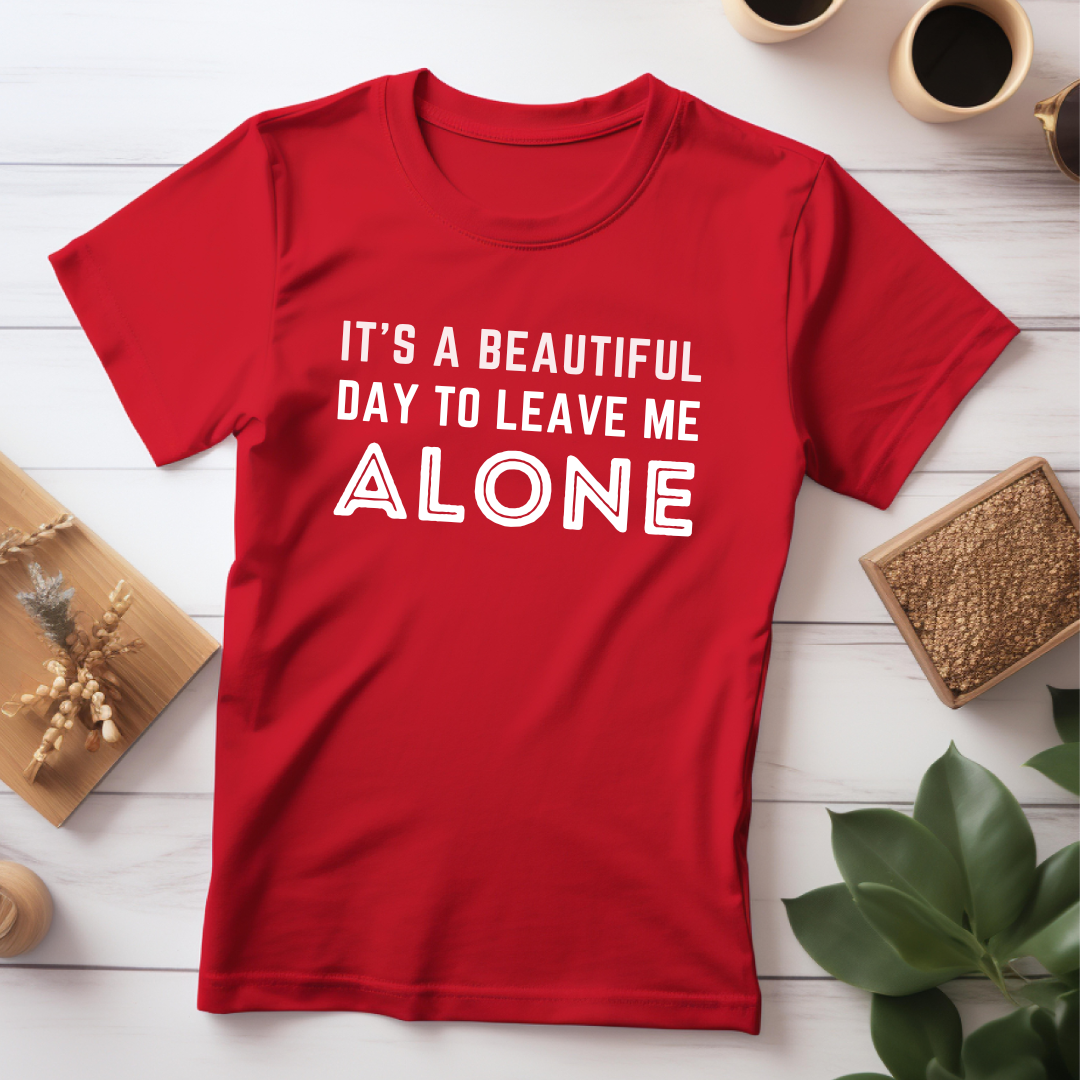 Leave Me Alone T-Shirt