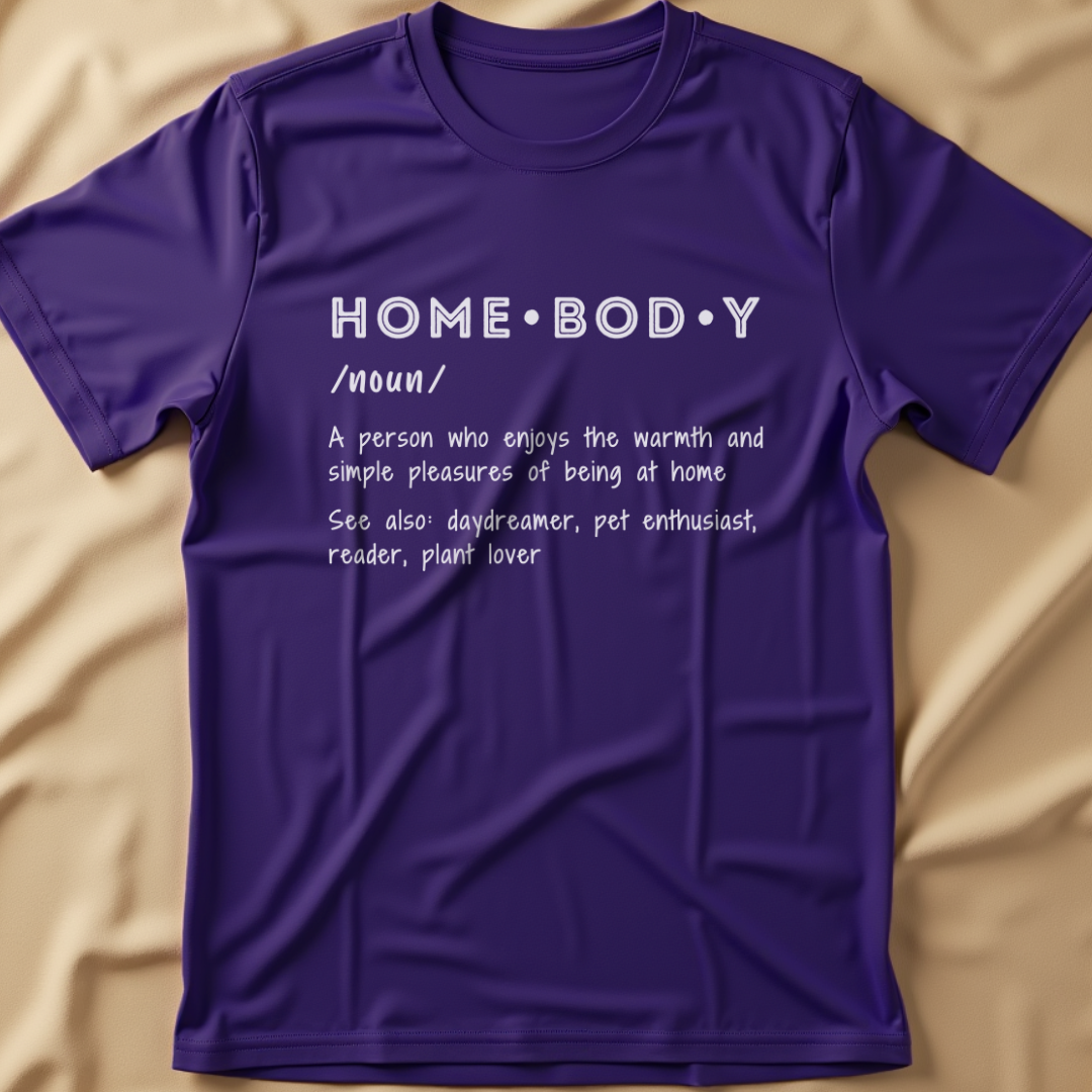 Homebody Definition T-Shirt