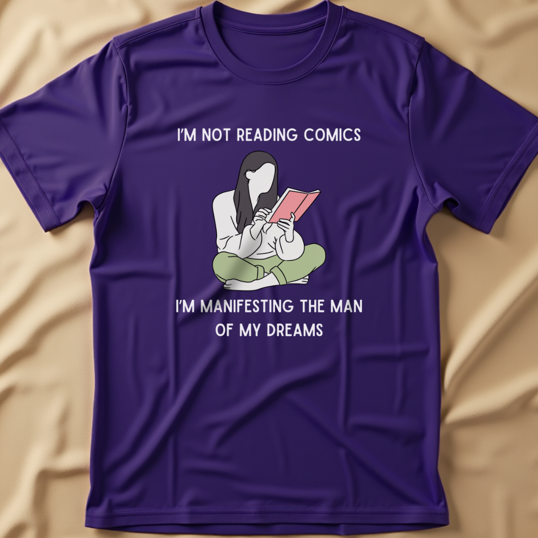 Manifesting the Man of My Dreams T-Shirt