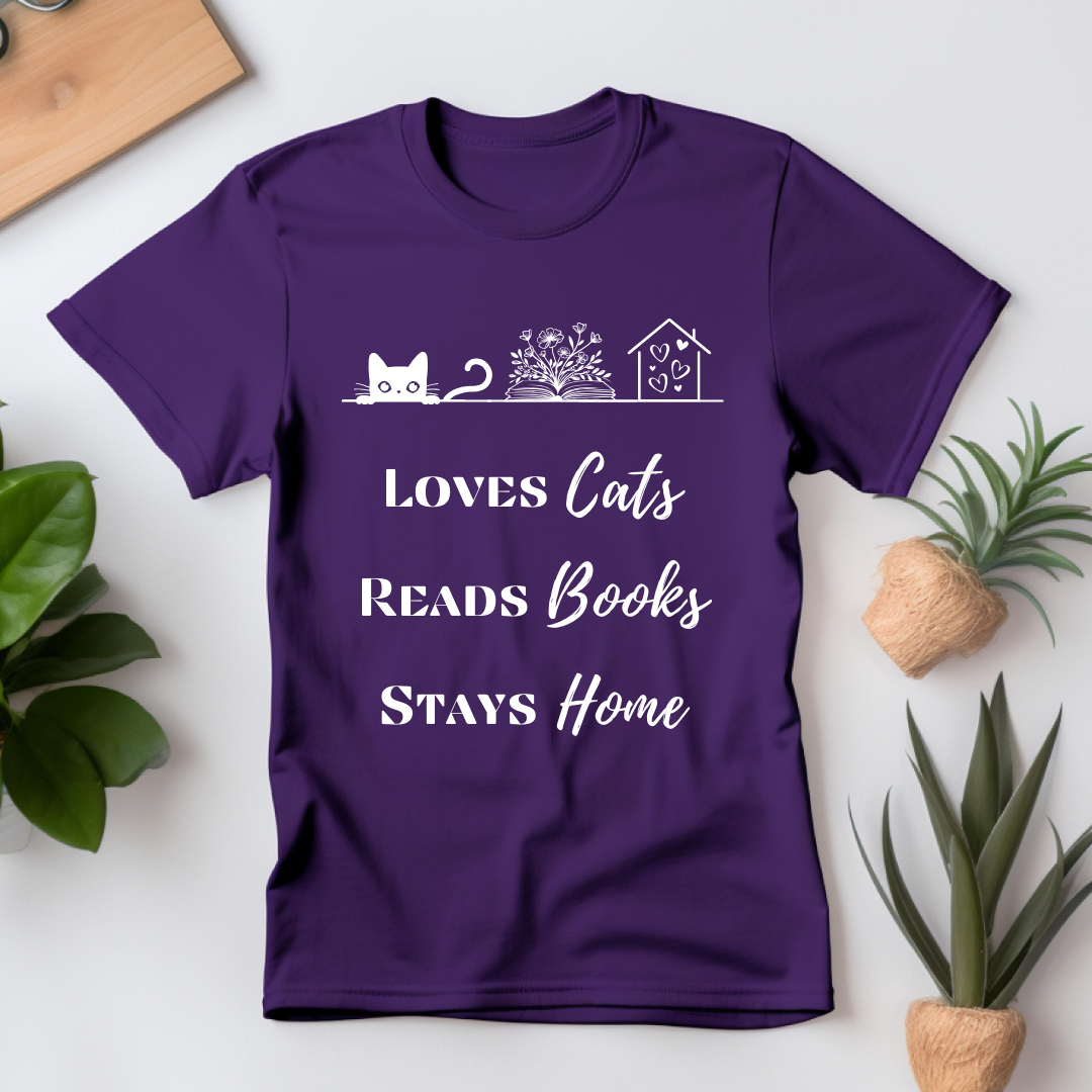 Loves Cats, Reads Books, Stays Home T-Shirt