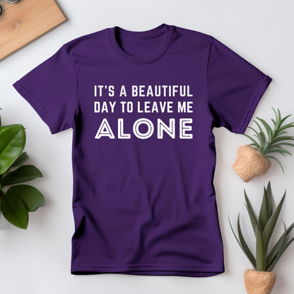 Leave Me Alone T-Shirt