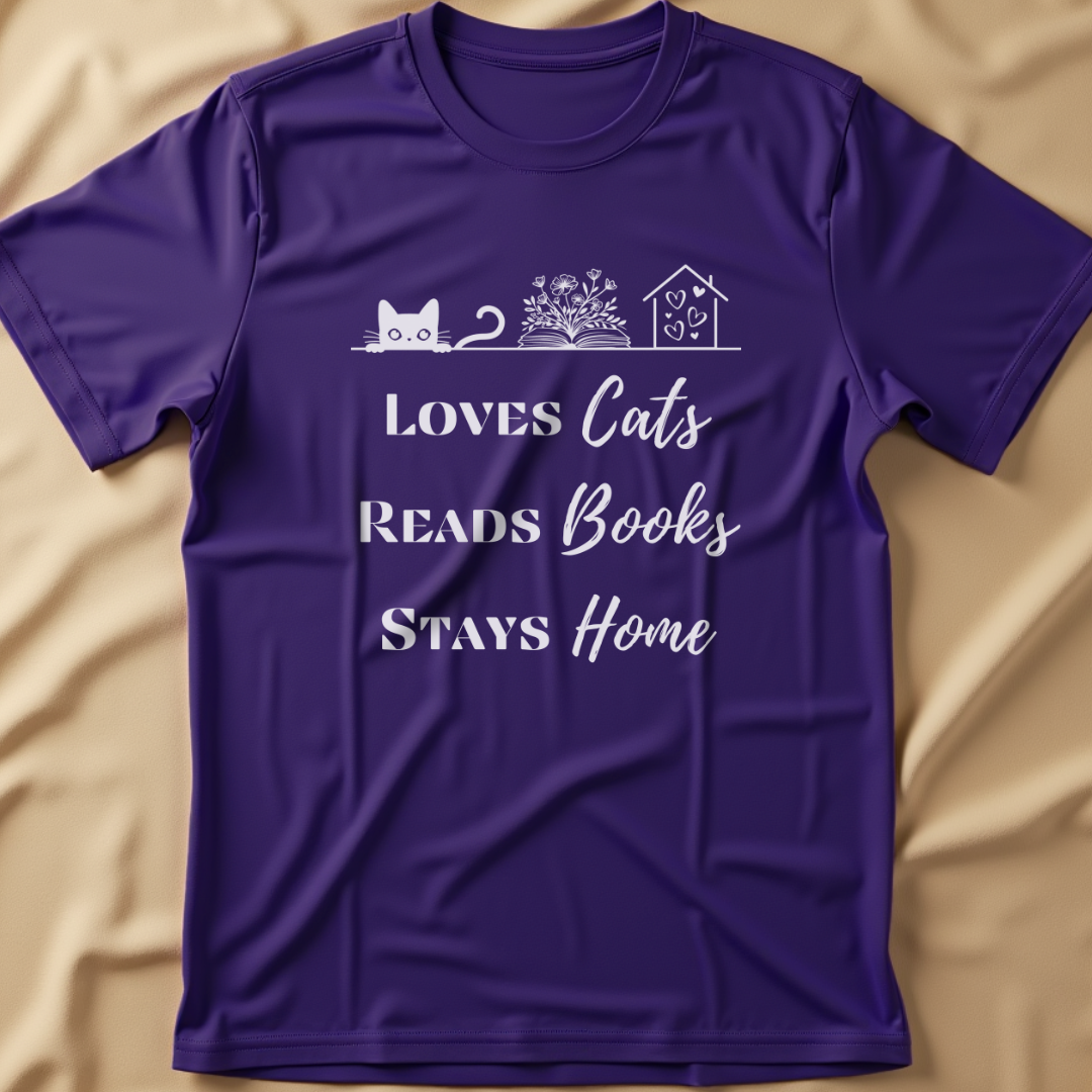 Loves Cats, Reads Books, Stays Home T-Shirt