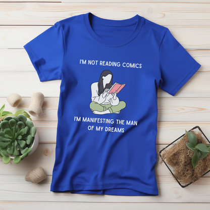 Manifesting the Man of My Dreams T-Shirt