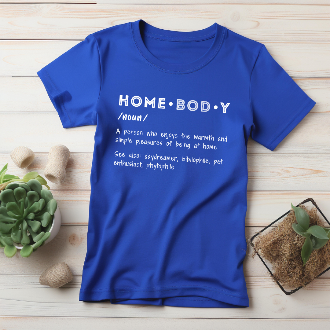 Homebody Definition T-Shirt