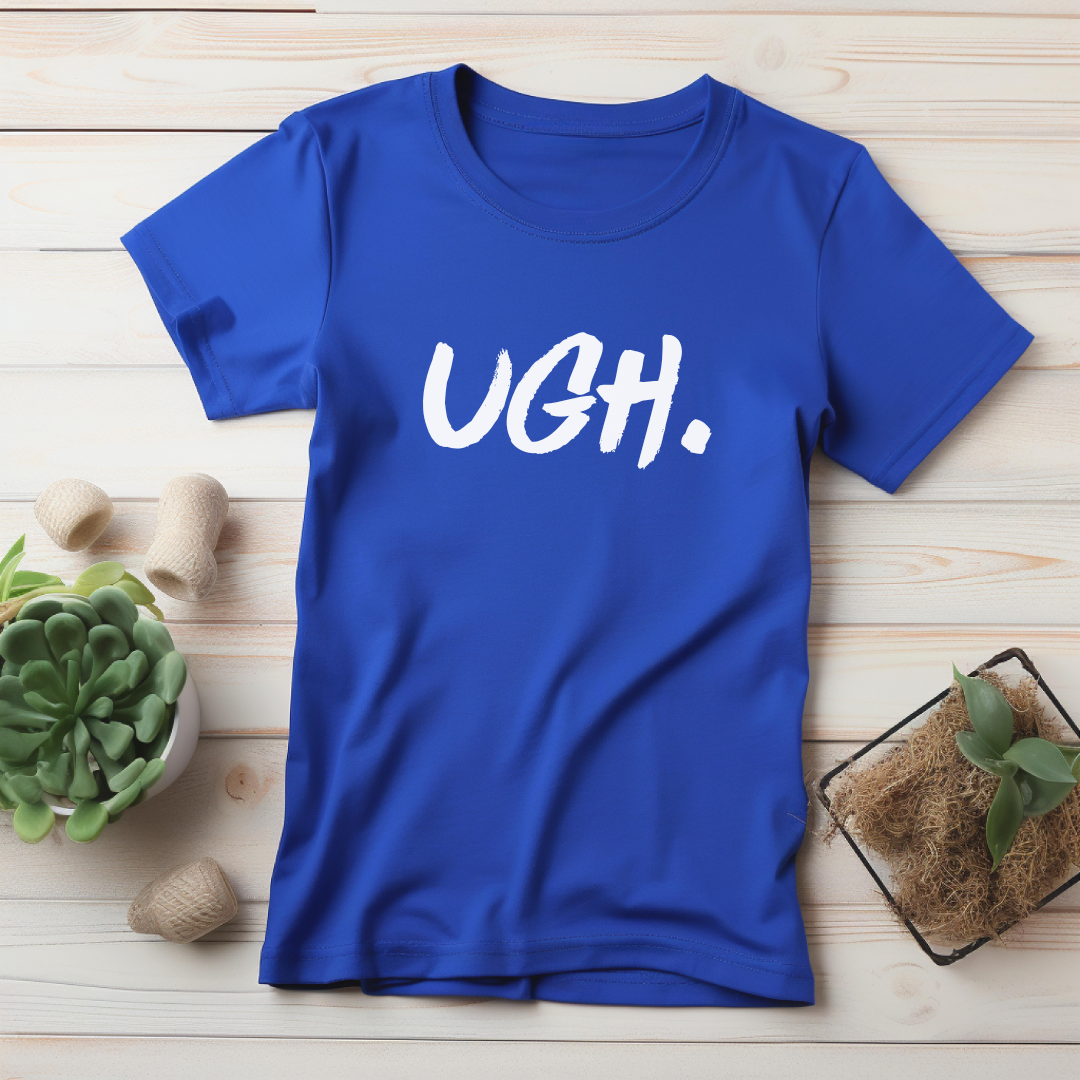 Ugh T-Shirt