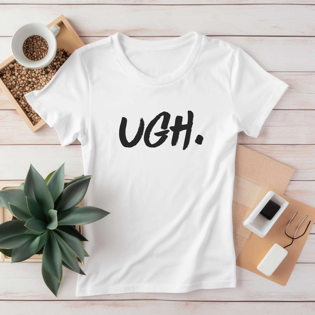 Ugh T-Shirt