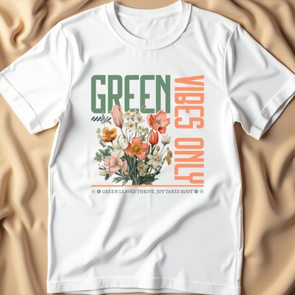 Green Vibes Only T-Shirt