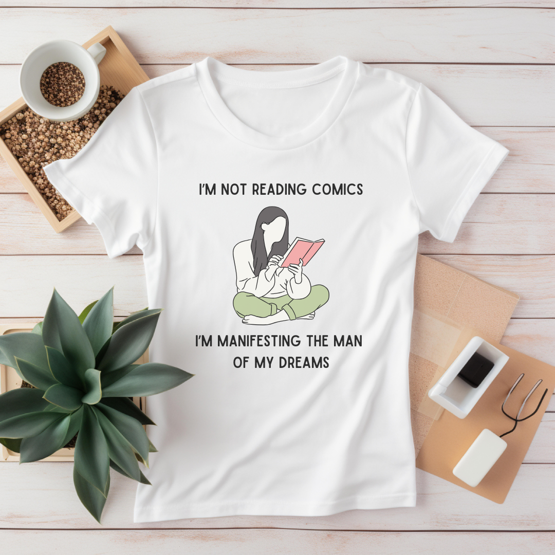 Manifesting the Man of My Dreams T-Shirt